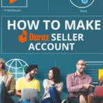 how to sell on daraz, selling on daraz, Boost your sales on Daraz, digital marketing agency, Step by Step Guide